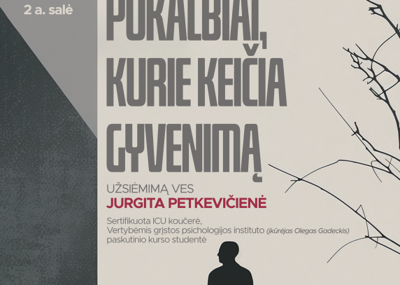 Paskaita „Pokalbiai, kurie keičia gyvenimą“